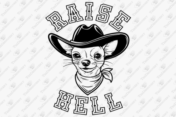 Download Raise Hell Cowboy Chihuahua Funny SVG - Hell Collection
